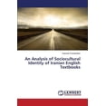 thumbnail image 1 of An Analysis of Sociocultural Identity of Iranian English Textbooks (Paperback), 1 of 1