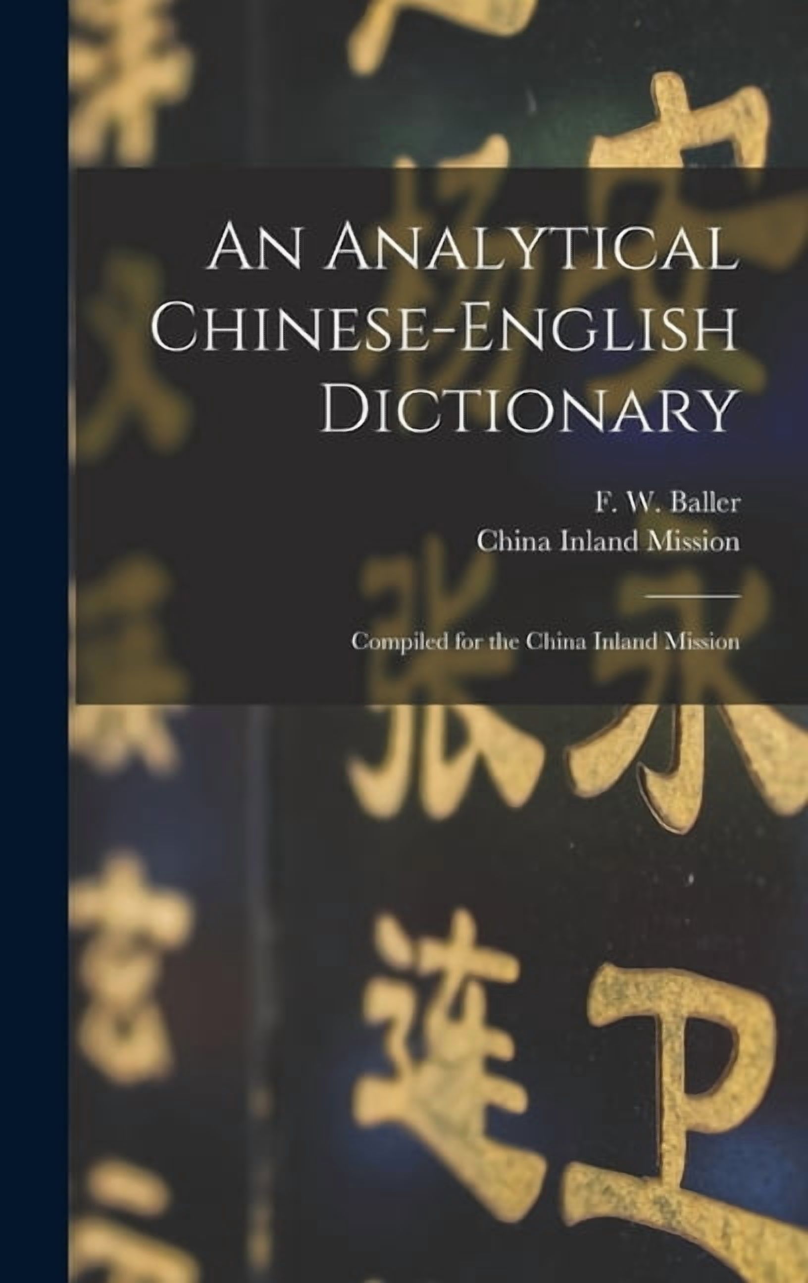 An Analytical Chinese-English Dictionary (Hardcover)