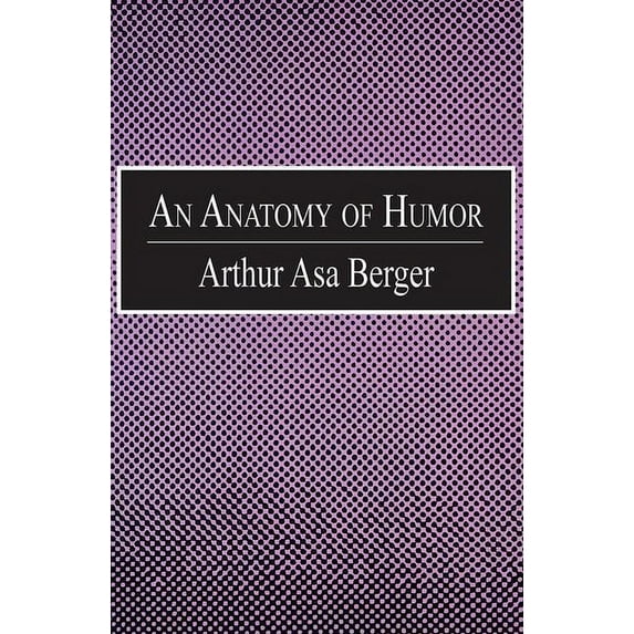 An Anatomy of Humor, (Paperback)