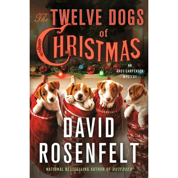 Andy Carpenter Novel The Twelve Dogs of Christmas: An Andy Carpenter Mystery, Book 15, (Paperback)