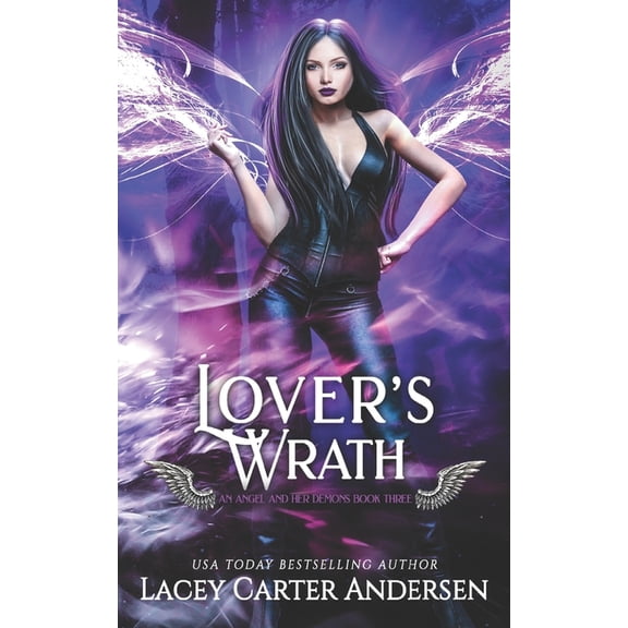 An Angel and Her Demons Lover's Wrath: A Paranormal Reverse Harem Romance, Book 3, (Paperback)