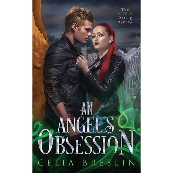 The Cupid Dating Agency An Angel's Obsession, Book 5, (Paperback)
