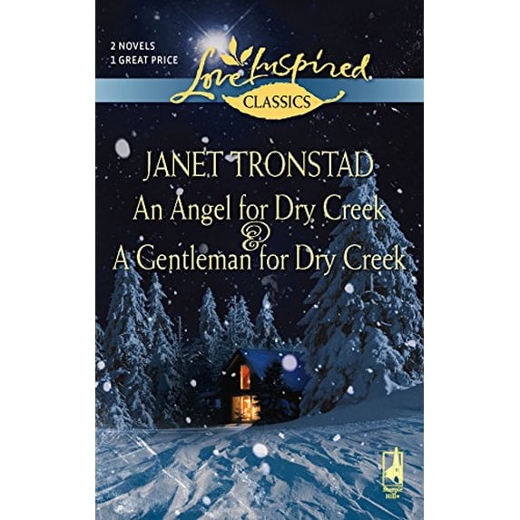 Pre-Owned An Angel for Dry Creek / A Gentleman for Dry Creek (Love Inspired Classics) (Unknown) 0373652739 9780373652730