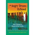 thumbnail image 1 of An Angry Drum Echoed : Mary Musgrove, Queen of the Creeks (Paperback), 1 of 1