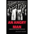 An Angry Man: A Memoir of My Journey to True Peace, (Paperback ...