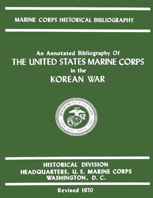 An Annotated Bibliography of The United States Marine Corps in the ...