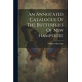 thumbnail image 1 of An Annotated Catalogue Of The Butterflies Of New Hampshire (Paperback), 1 of 1