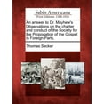 thumbnail image 1 of An Answer to Dr. Mayhew's Observations on the Charter and Conduct of the Society for the Propogation of the Gospel in Foreign Parts. (Paperback), 1 of 1