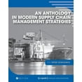 thumbnail image 1 of An Anthology in Modern Supply Chain Management Strategies, (Paperback), 1 of 1