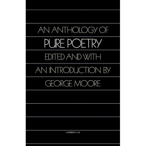 An Anthology of Pure Poetry, (Paperback)