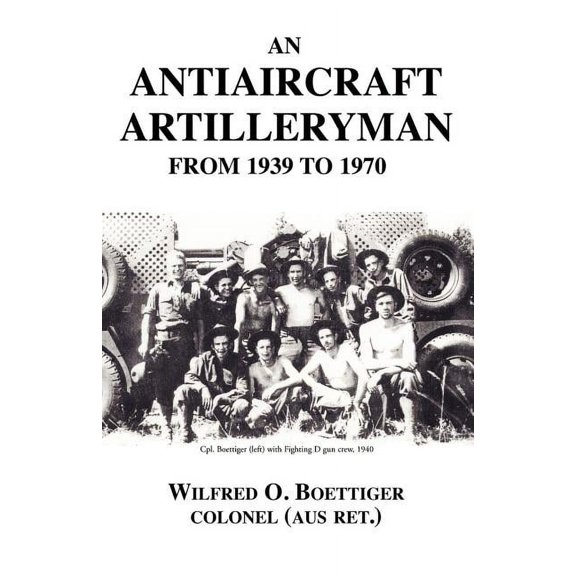An Antiaircraft Artilleryman (Paperback)