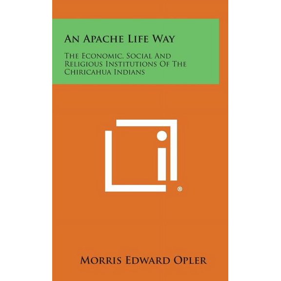 An Apache Life Way (Hardcover)