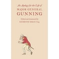 thumbnail image 1 of An Apology for the Life of Major General Gunning (Hardcover), 1 of 1