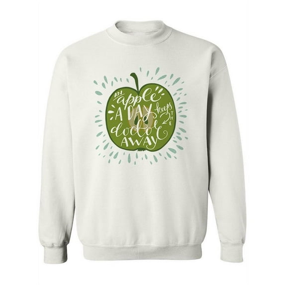 An Appe Per Day Quote Sweatshirt Women -Image by Shutterstock, Female Medium