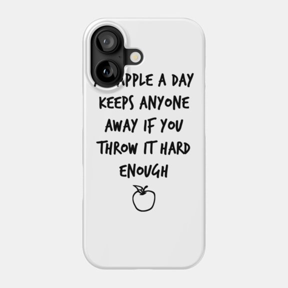 An Apple A Day Funny Gag Phone Case for iPhone 11 12 13 14 15 16 17 Hard Cover