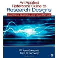 thumbnail image 1 of Pre-Owned An Applied Reference Guide to Research Designs: Quantitative, Qualitative, and Mixed Methods (Paperback) 1452205094 9781452205090, 1 of 1