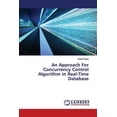 thumbnail image 1 of An Approach For Concurrency Control Algorithm In Real-Time Database Paperback 6200092141 9786200092144 Swati Gupta, 1 of 1