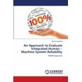 thumbnail image 1 of An Approach to Evaluate Integrated Human - Machine System Reliability (Paperback), 1 of 1
