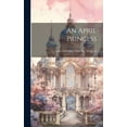 thumbnail image 1 of An April Princess, (Hardcover), 1 of 1