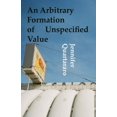 thumbnail image 1 of An Arbitrary Formation of Unspecified Value (Paperback), 1 of 1