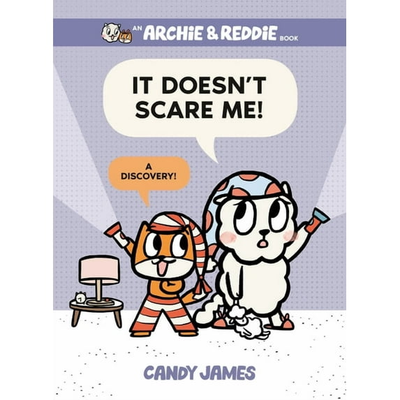 An Archie & Reddie Book It Doesn't Scare Me!: A Discovery!, (Hardcover)