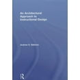 thumbnail image 1 of An Architectural Approach to Instructional Design, (Hardcover), 1 of 1