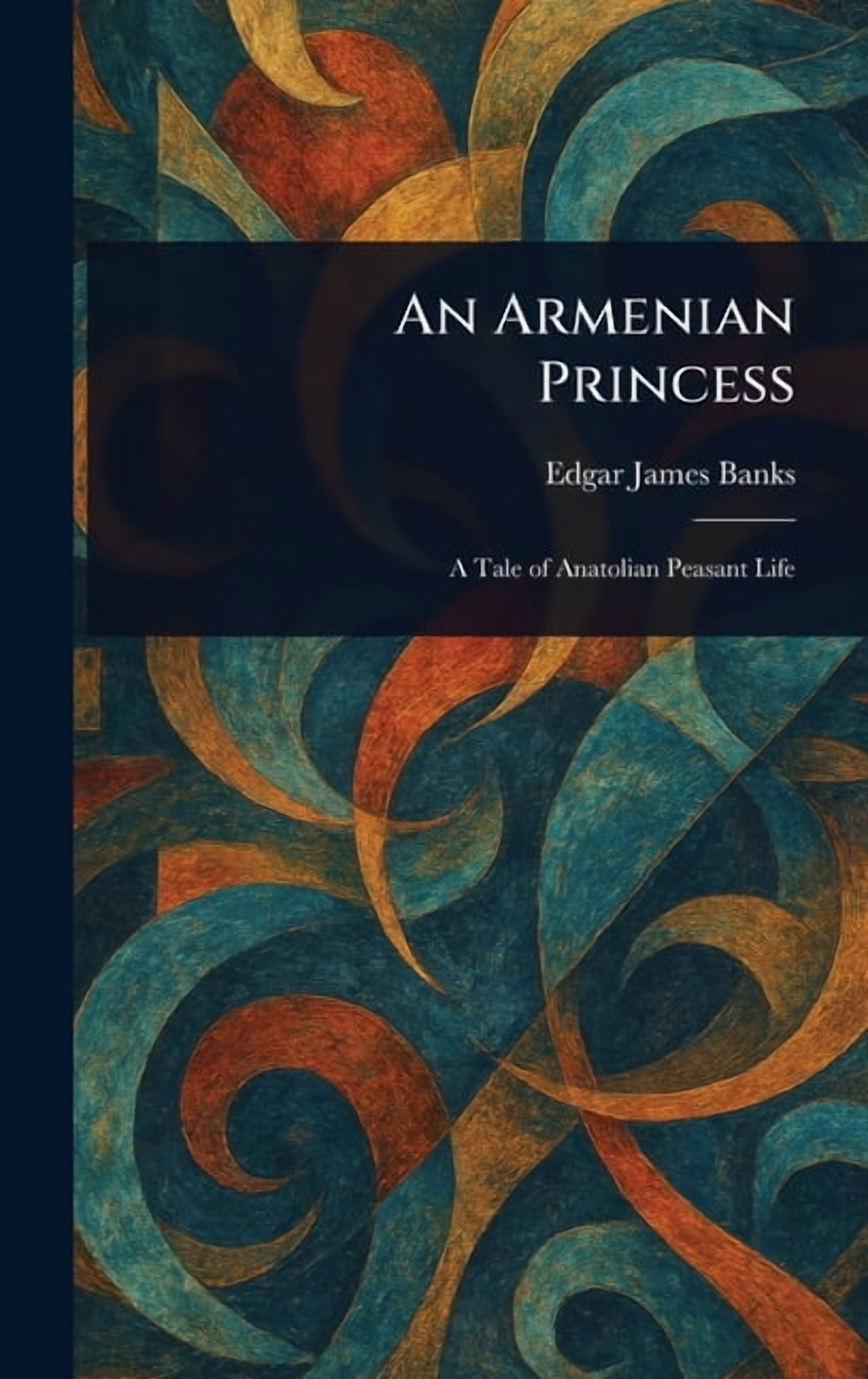 An Armenian Princess, (Hardcover)