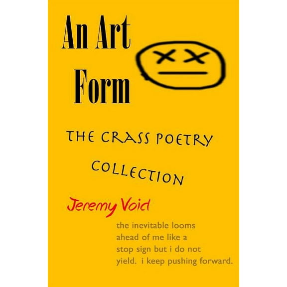 An Art Form: The Crass Poetry Collection, (Paperback)