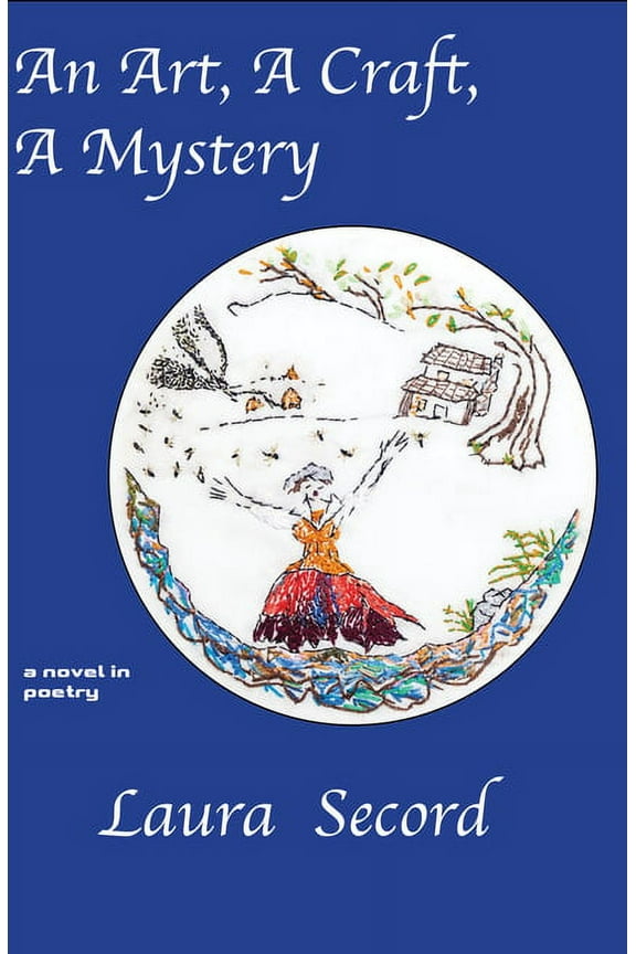 Laura Secord An Art, a Craft, a Mystery (Paperback)