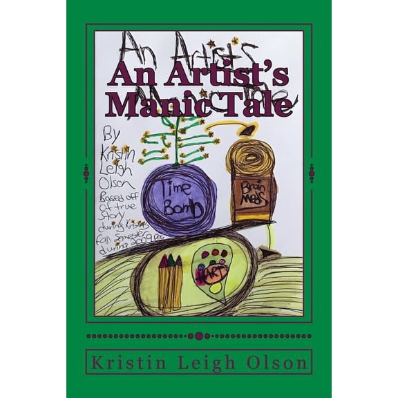 An Artist's Manic Tale (Paperback)