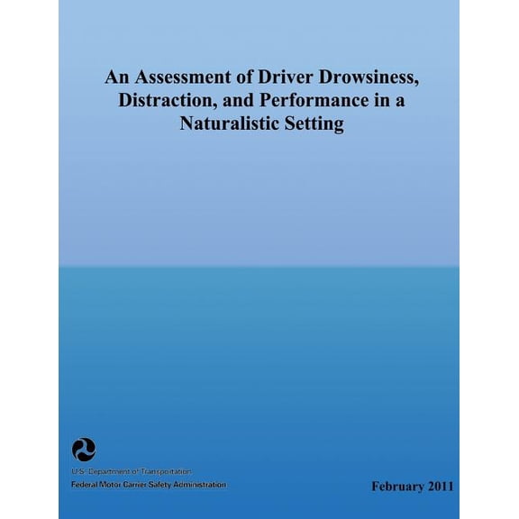An Assessment of Driver Drowsiness, Distraction, and Performance in a Naturalistic Setting