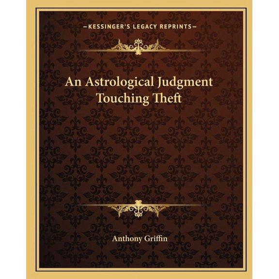 An Astrological Judgment Touching Theft, (Paperback)