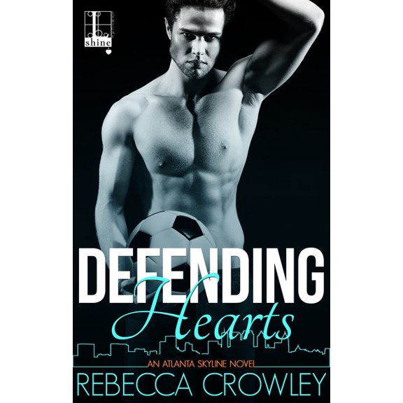 An Atlanta Skyline Novel: Defending Hearts (Paperback)