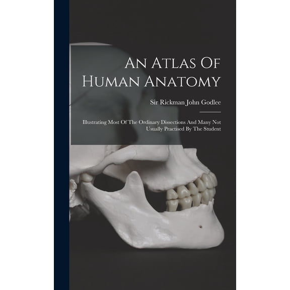 An Atlas Of Human Anatomy, (Hardcover)