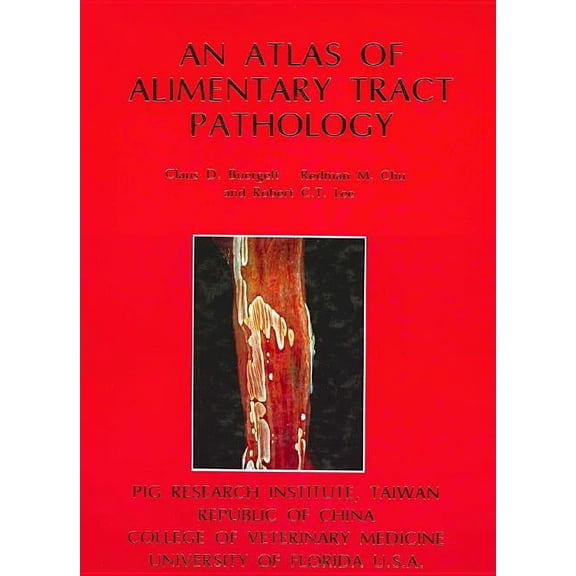 An Atlas of Alimentary Tract Pathology (Hardcover)