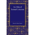 thumbnail image 1 of An Atlas of Textual Criticism: Being an Attempt to Show the Mutual Relationship of the Authorities for the Text of the N, (Paperback), 1 of 1