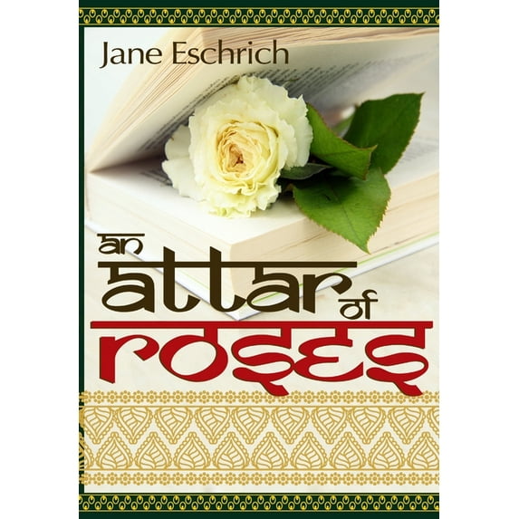 An Attar of Roses, (Hardcover)