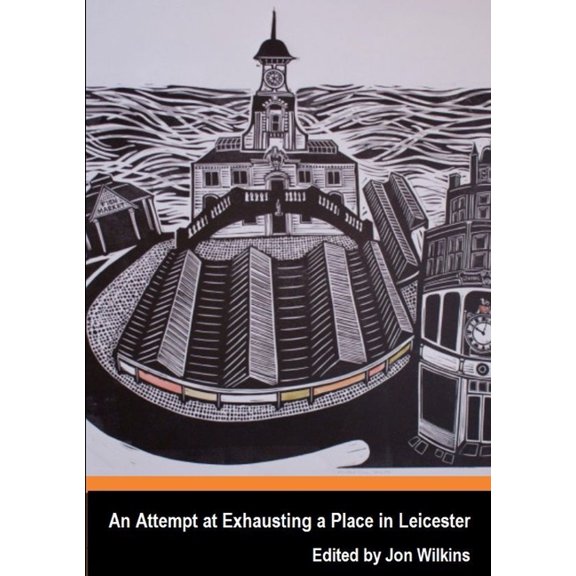 An Attempt at Exhausting a Place in Leicester, (Paperback)