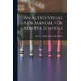 thumbnail image 1 of An Audio-visual Aids Manual for Alberta Schools, (Paperback), 1 of 1