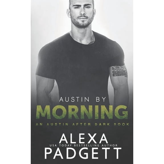 An Austin After Dark Book: Austin by Morning (Series #3) (Paperback)