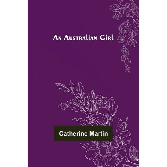 An Australian Girl, (Paperback)