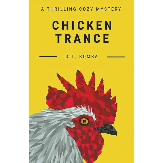 An Australian Grey Nomad Mystery Chicken Trance, Book 2, (Paperback)