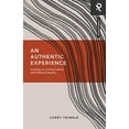 thumbnail image 1 of Pre-Owned An Authentic Experience: Creating an Inviting Culture with Biblical Integrity (Paperback) 1949921484 9781949921489, 1 of 1