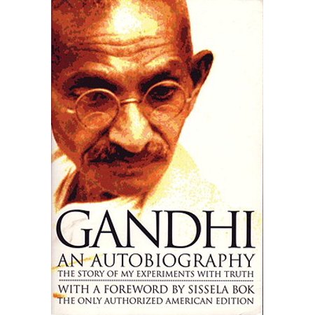 Gandhi an Autobiography : The Story of My Experiments with Truth (Paperback)