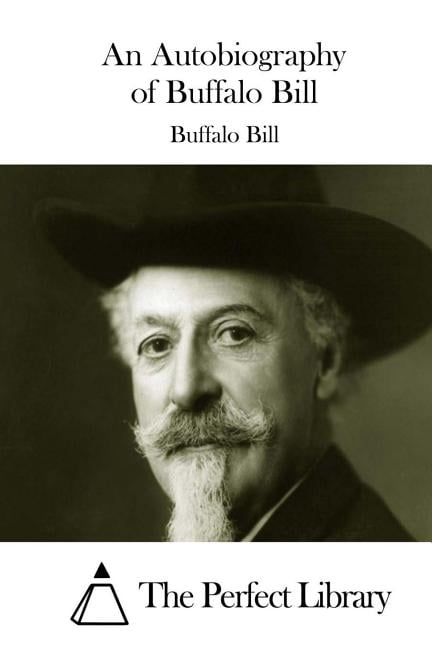 An Autobiography of Buffalo Bill