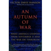 An Autumn of War What America Learned from September 11 and the War on Terrorism, Paperback