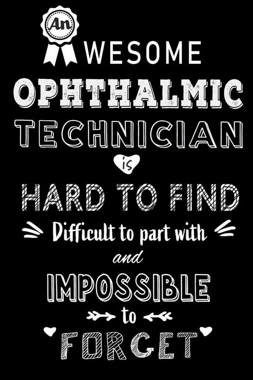 An Awesome Ophthalmic Technician is Hard to Find Perfect Gift for