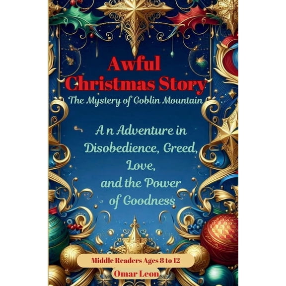 An Awful Christmas Story: The Mystery of Goblin Mountain, (Paperback)