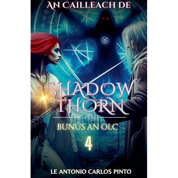 An Cailleach de Shadowthorn An Cailleach de Shadowthorn, Book 4, (Paperback)
