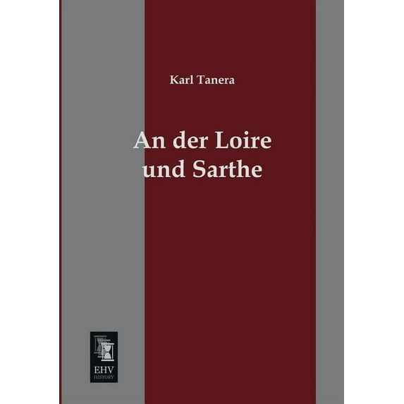 An Der Loire Und Sarthe (Paperback)